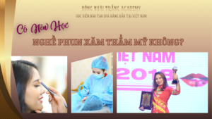 có nên học nghề phun xăm thẩm mỹ