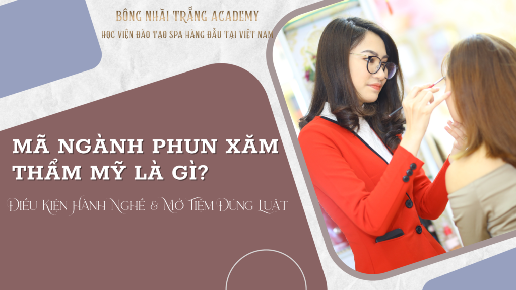 mã ngành phun xăm thẩm mỹ