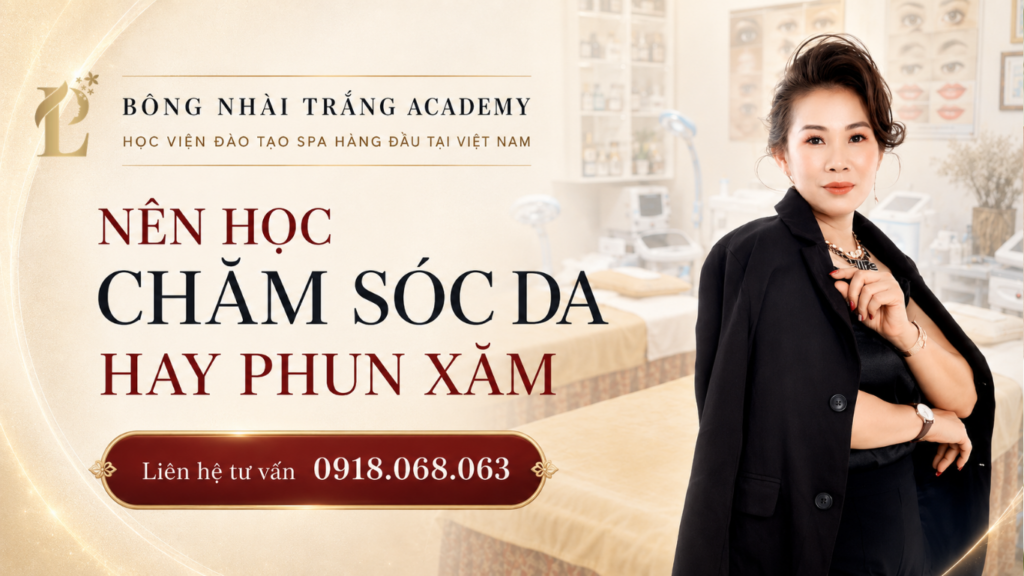 nên học chăm sóc da hay phun xăm