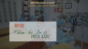 nên học chăm sóc da hay phun xăm