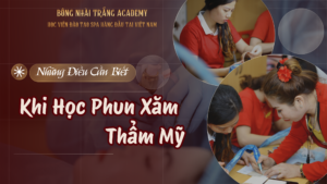 những điều cần biết trước khi học phun xăm thẩm mỹ